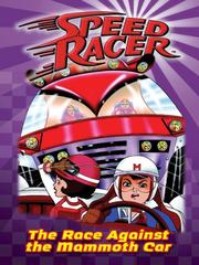 Front cover of The race against the Mammoth Car by Chase Wheeler