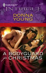 Front cover of A bodyguard for Christmas by Donna Young