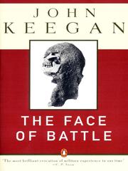 Front cover of The Face of Battle by John Keegan