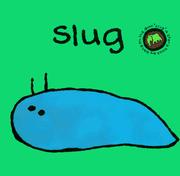 Cover of Slug by Jackie Robb