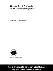 Cover of Geography of production and economic integration by Miroslav N. Jovanović