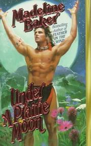 Front cover of Under a Prairie Moon (Time Travel #5) by Madeline Baker