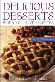 Front cover of Delicious desserts when you have diabetes by Sandra Kapoor