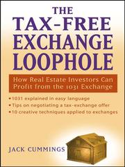 Cover of The tax-free exchange loophole by Jack Cummings