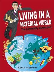 Front cover of Living in a material world by Kevin Morrison