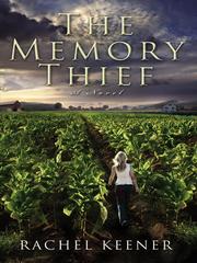 Cover of The memory thief by Rachel Keener