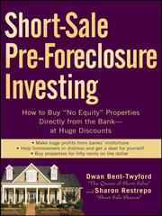 Front cover of Short sale foreclosure investing by Dwan Bent-Twyford