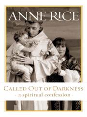 Front cover of Called Out of Darkness by Anne Rice