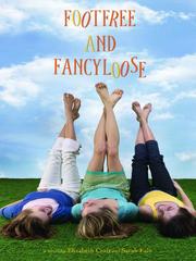 Front cover of Footfree and fancyloose by Elizabeth Craft