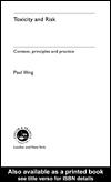 Cover of Toxicity and risk by H. P. A Illing