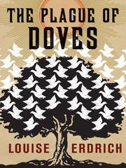 Front cover of The Plague of Doves by Louise Erdrich