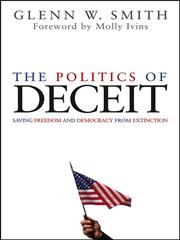 Front cover of The politics of deceit by Smith, Glenn, W.