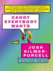 Front cover of Candy Everybody Wants (P.S.) by Josh Kilmer-Purcell