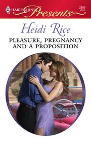 Front cover of Pleasure, pregnancy and a proposition by Heidi Rice