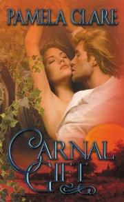 Front cover of Carnal Gift:(Blakewell/Kenleigh Family Trilogy #2) by Pamela Clare