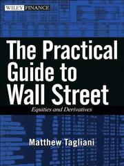 Front cover of The practical guide to Wall Street by Matthew Tagliani