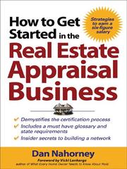 Front cover of How to get started in the real estate appraisal business by Daniel J. Nahorney