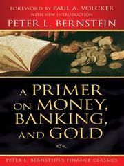 Cover of A primer on money, banking, and gold by Peter L. Bernstein