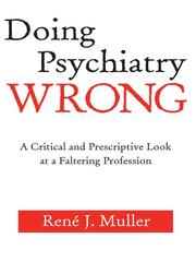 Cover of Doing psychiatry wrong by René J Muller