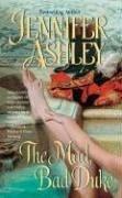 Front cover of The Mad, Bad Duke by Jennifer Ashley