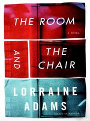 Front cover of The room and the chair by Lorraine Adams