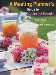 Front cover of A meeting planner's guide to catered events by Patti J. Shock