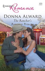 Front cover of The Rancher's Runaway Princess by Donna Alward