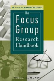 Front cover of The focus group research handbook by Holly Edmunds