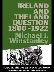 Front cover of Ireland and the land question 1800-1922 by Michael J. Winstanley