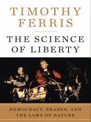 Front cover of The Science of Liberty by Timothy Ferris