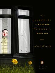 Front cover of The importance of peeling potatoes in Ukraine by Mark Yakich