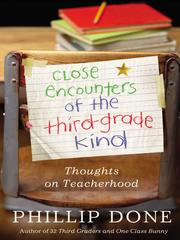 Front cover of Close encounters of the third-grade kind by Phillip Done