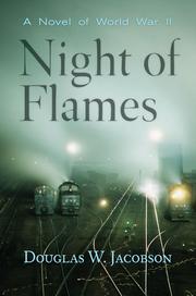 Front cover of Night of flames by Douglas W. Jacobson