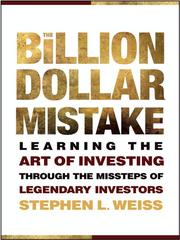 Cover of The billion dollar mistake by Stephen L. Weiss
