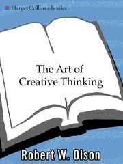Cover of The art of creative thinking by Robert Wallace Olson
