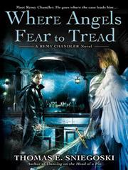Front cover of Where angels fear to tread by Tom Sniegoski