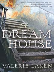 Front cover of Dream house by Valerie Laken
