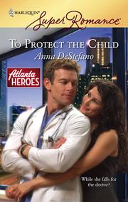 Cover of To Protect The Child by Anna DeStefano