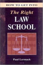 Front cover of How to get into the right law school by Paul Lermack