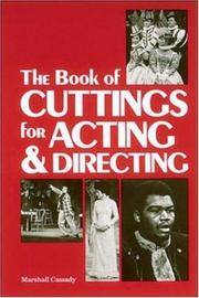 Front cover of The book of cuttings for acting and directing by Marsh Cassady