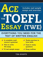 Front cover of Ace the TOEFL essay (TWE) by Tim Avant