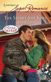 Cover of The secret she kept by Amy Knupp