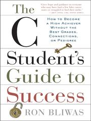 Front cover of The C-student's guide to success by Ron Bliwas