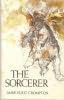 Front cover of The Sorcerer by Anne Eliot Crompton