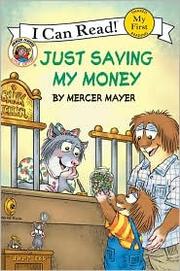 Front cover of Just Saving My Money (Little Critter) by Mercer Mayer