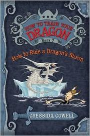 Front cover of How to Ride a Dragon's Storm by Cressida Cowell
