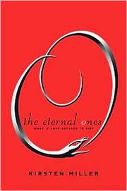 Cover of The Eternal Ones by Kirsten Miller