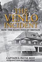 Front cover of The Venlo incident by S. Payne Best