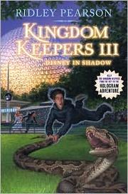 Front cover of Disney in Shadow (Kingdom Keepers III) by Ridley Pearson