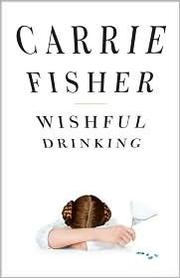 Cover of Wishful Drinking by Carrie Fisher